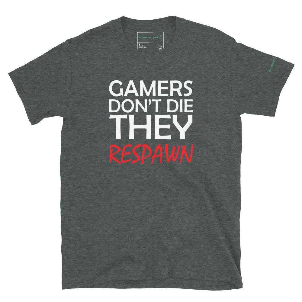 Gamers Don't Die, They Respawn Retro Gaming Tshirt