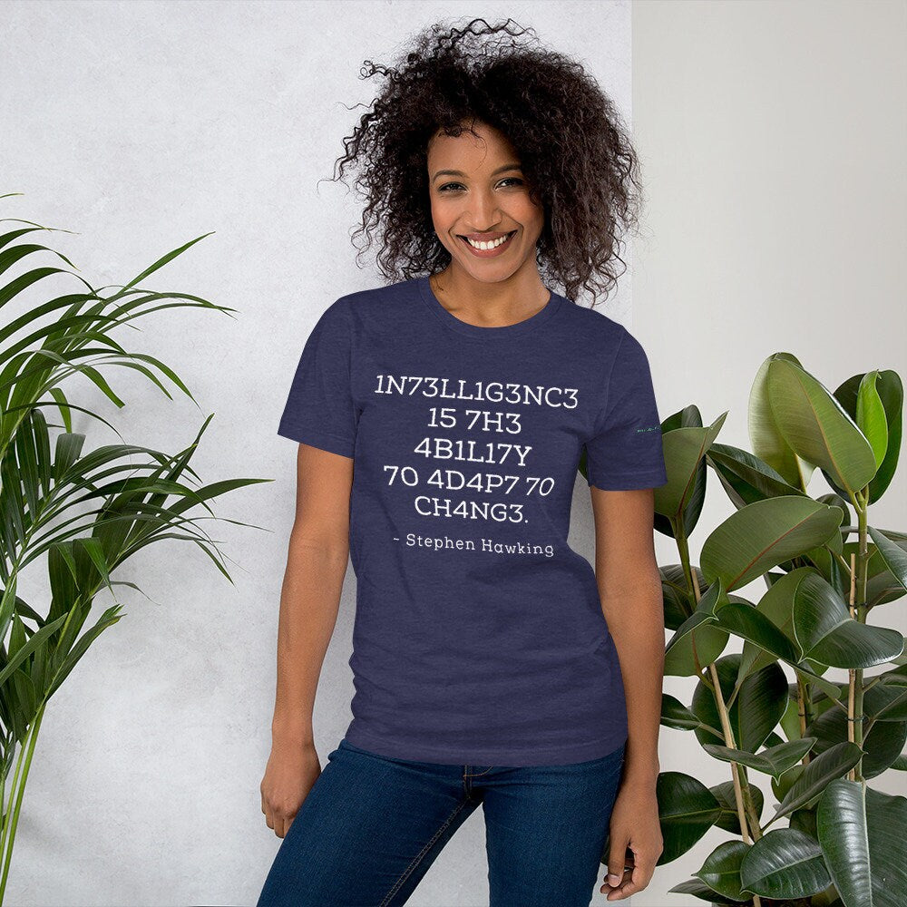 Intelligence is... T-Shirt